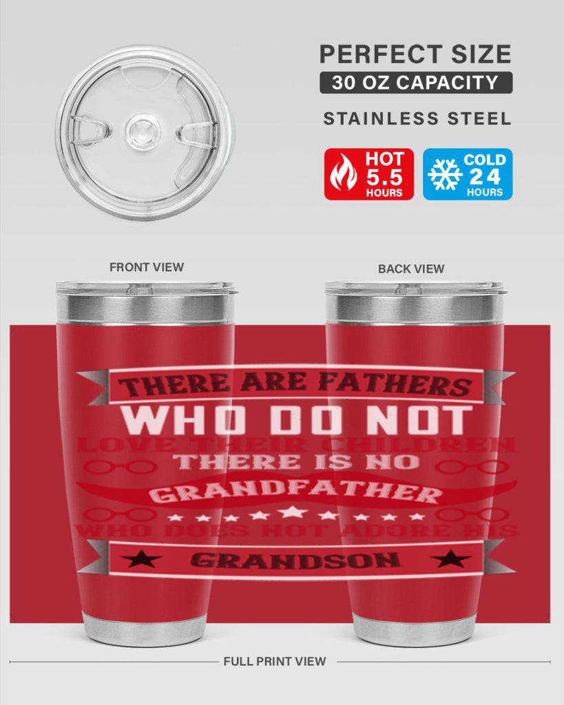 There are fathers who do not love their children 63#- grandpa - papa- Tumbler