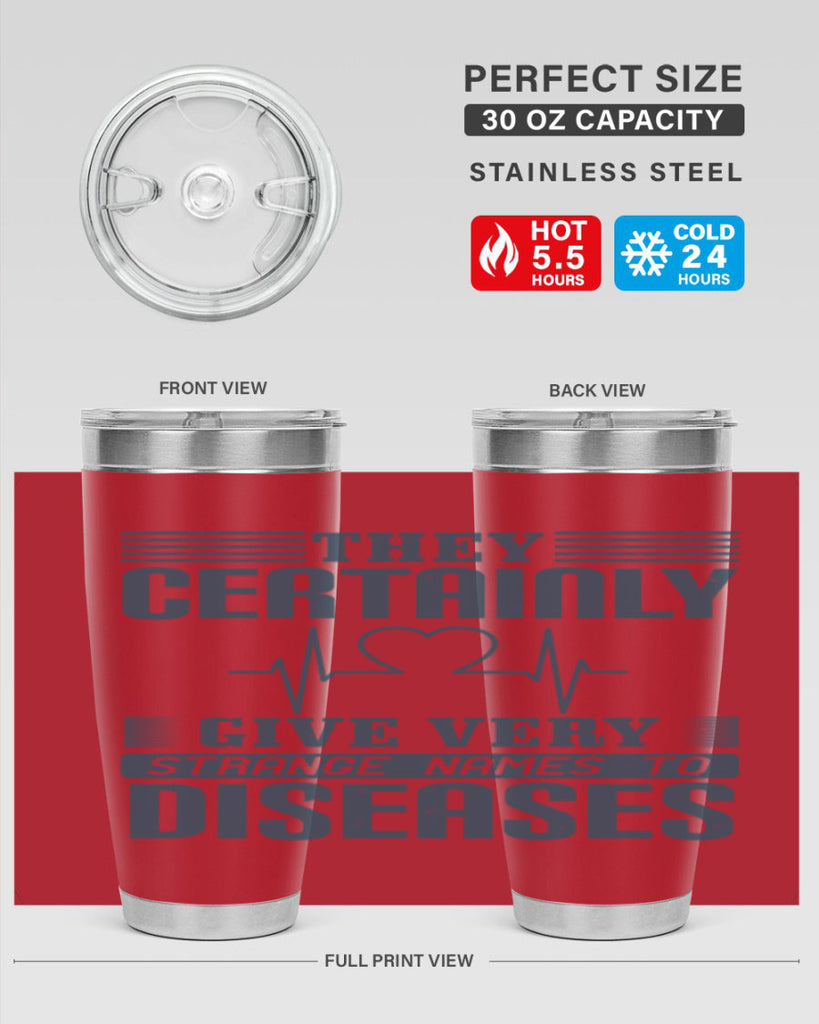 They certainly give very strange names to diseases Style 13#- medical- tumbler