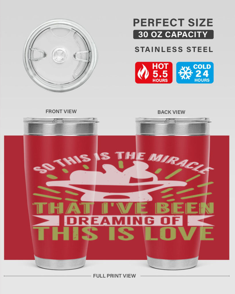 This is the miracle that i have been dreaming of Style 166#- baby- tumbler