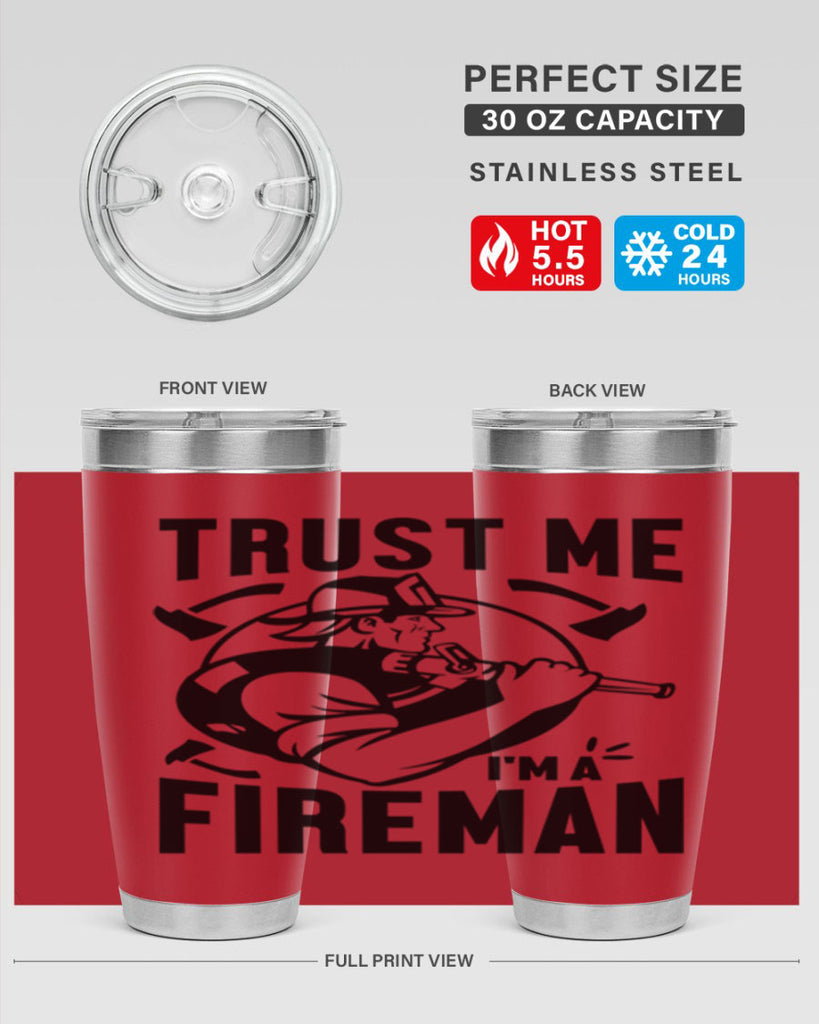 Trust me Style 16#- fire fighter- tumbler