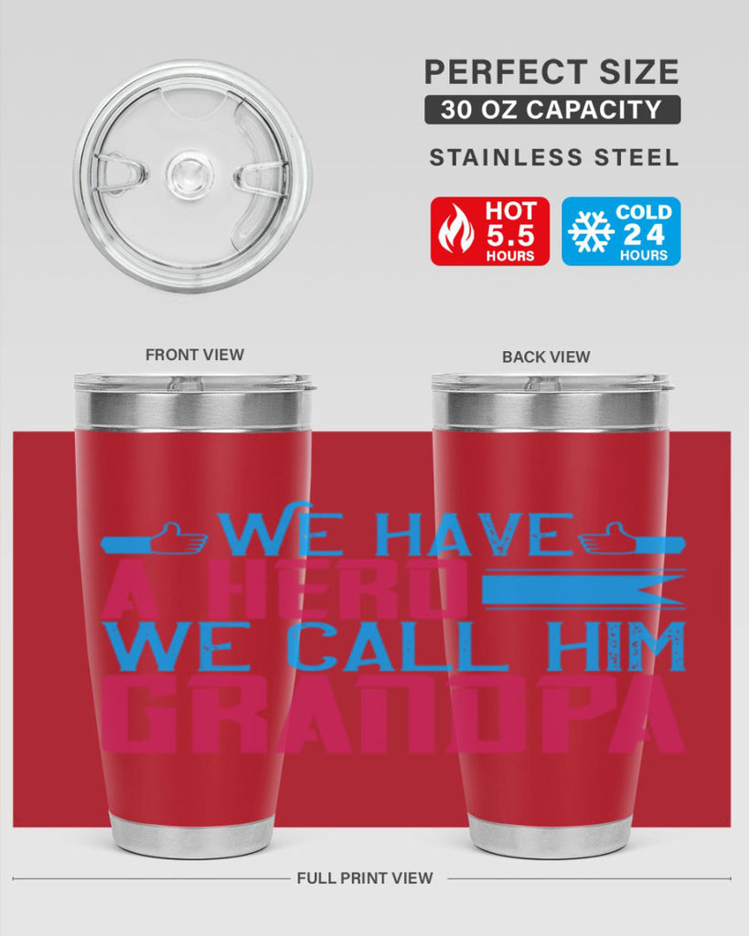 We have a hero 61#- grandpa - papa- Tumbler