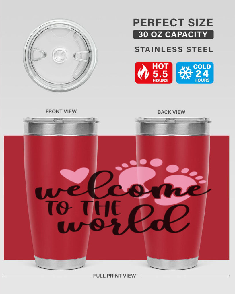 Welcome To The World Style 15#- baby- tumbler