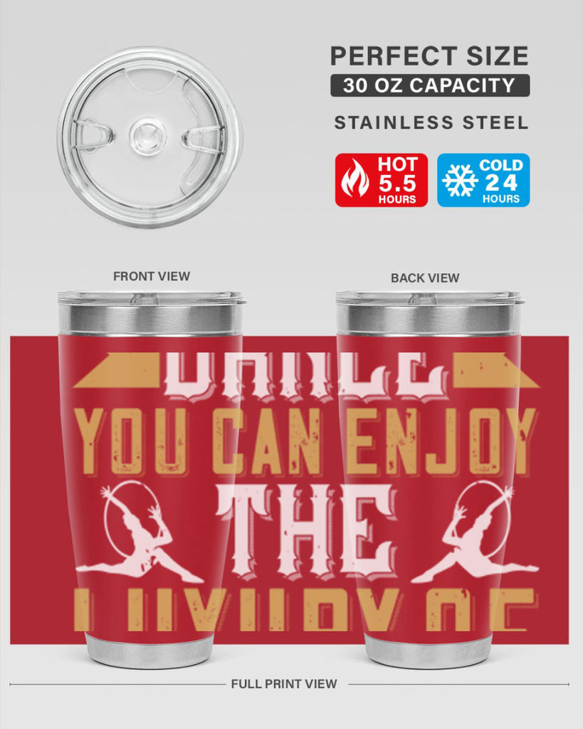When you dance you can enjoy the luxury of being you44#- dance- Tumbler