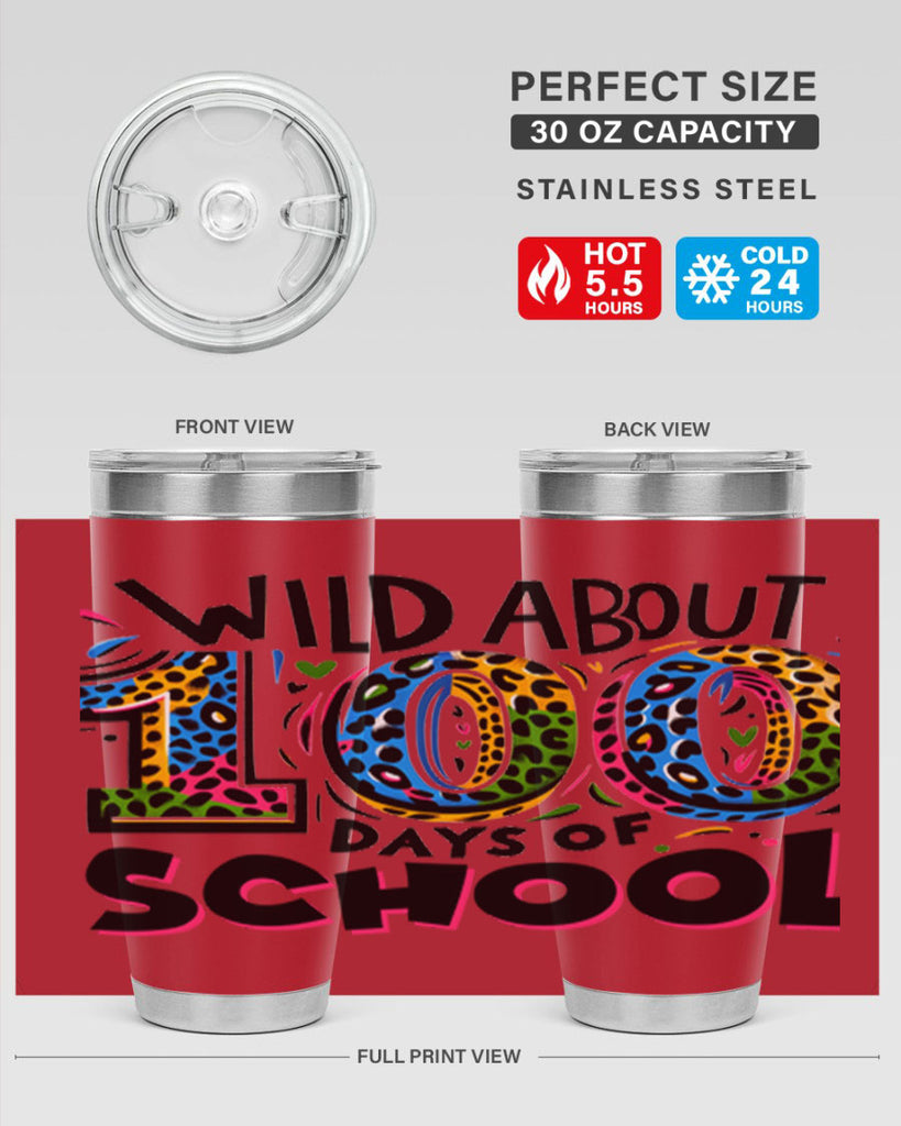 Wild about 100 days Sublimation 58#- 100 days of school- Tumbler