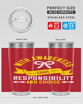 With awareness come responsibility and choice Style 5#- self awareness- Tumbler