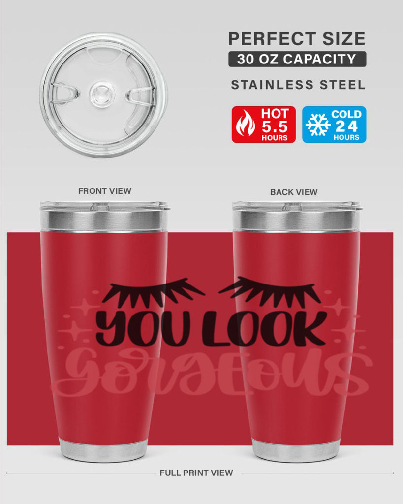 You Look Gorgeous Style 3#- make up- Tumbler