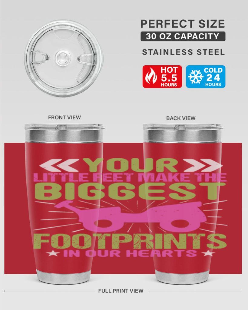 Your Litle feet me foot prints in our hearts Style 158#- baby- tumbler