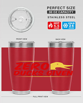 Zero ducks given Style 5#- duck- Tumbler