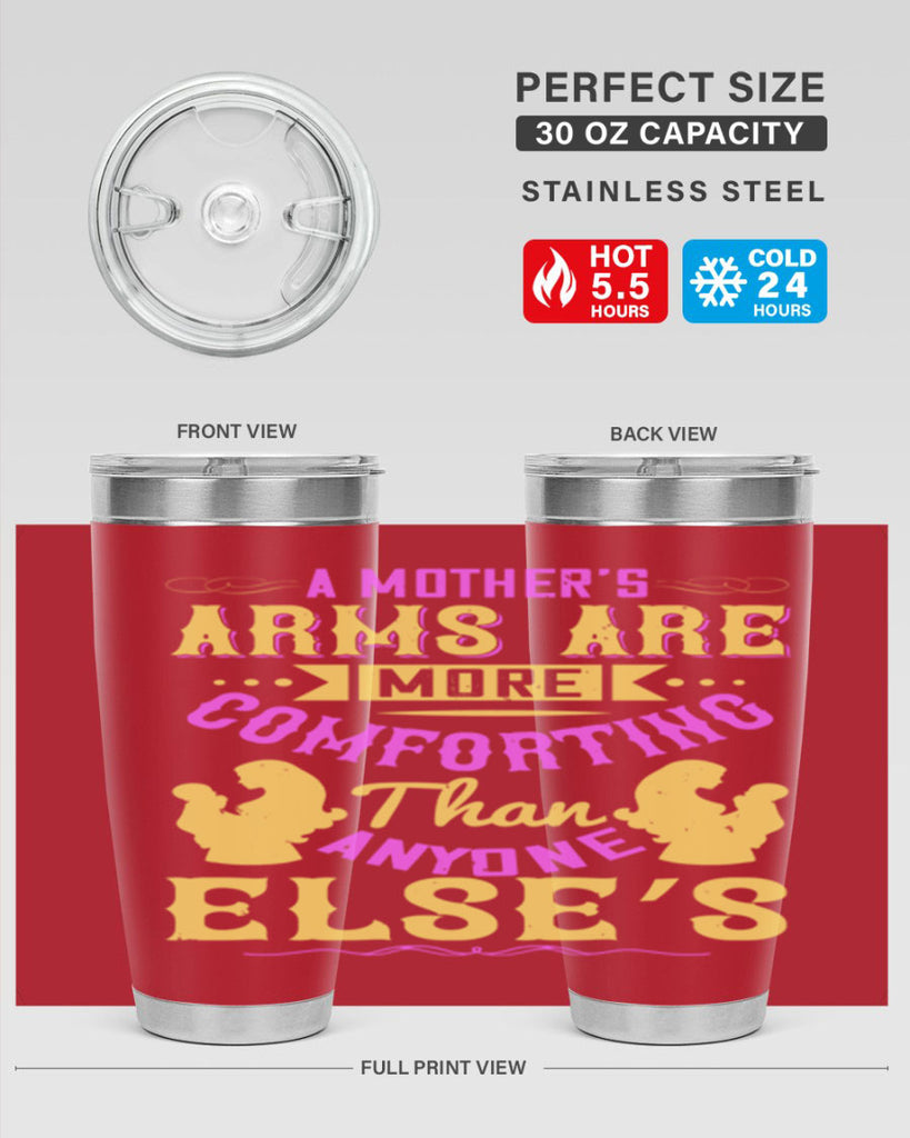 a mother’s arms are more comforting than anyone else’s 235#- mom- Tumbler