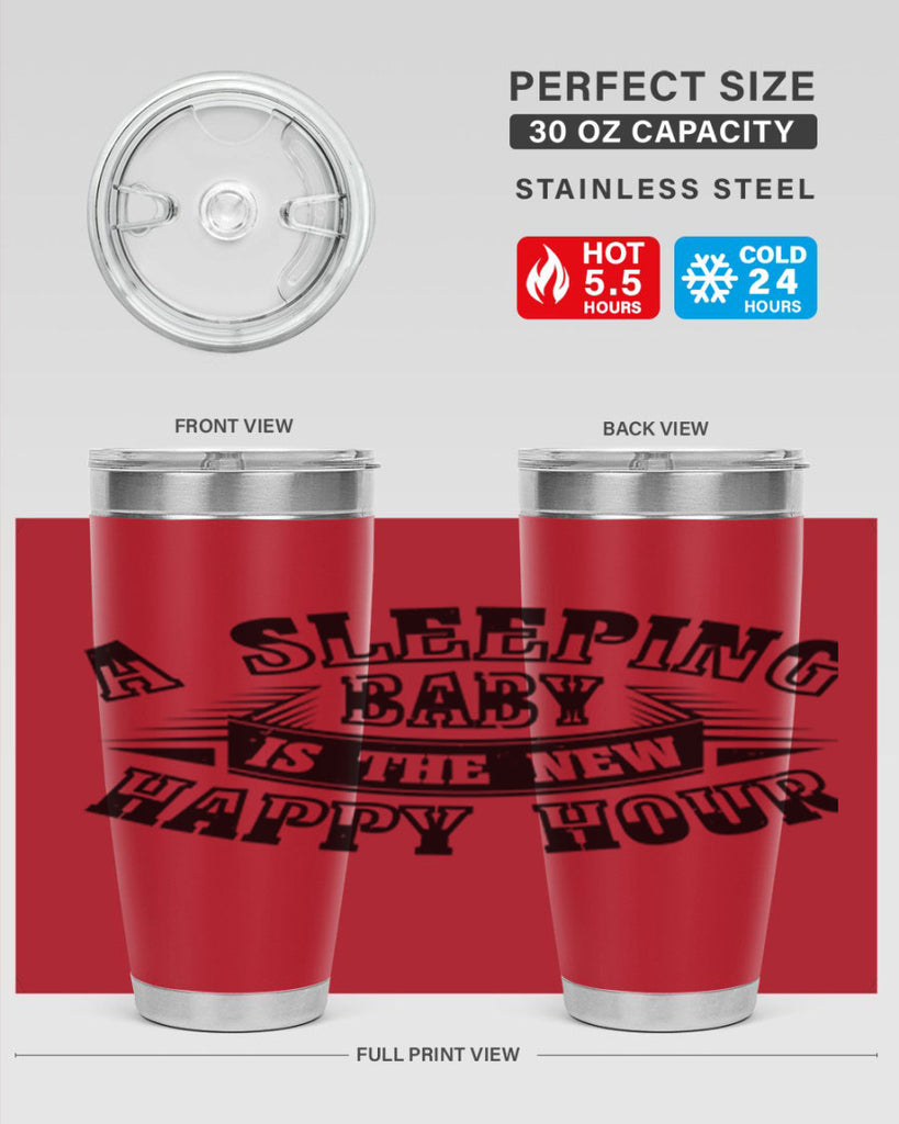 a sleeping baby is the new happy hour 11#- mothers day- Tumbler