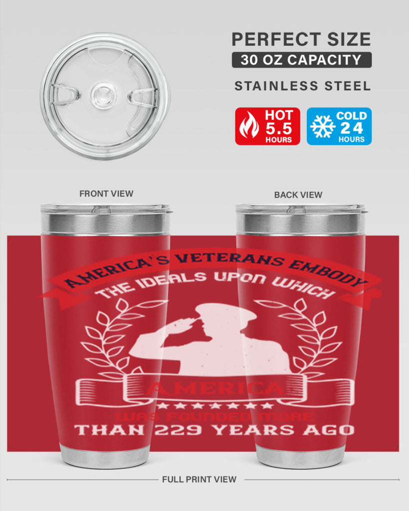 america’s veterans embody the ideals upon which america was founded more than years ago 76#- Veterns Day- Tumbler