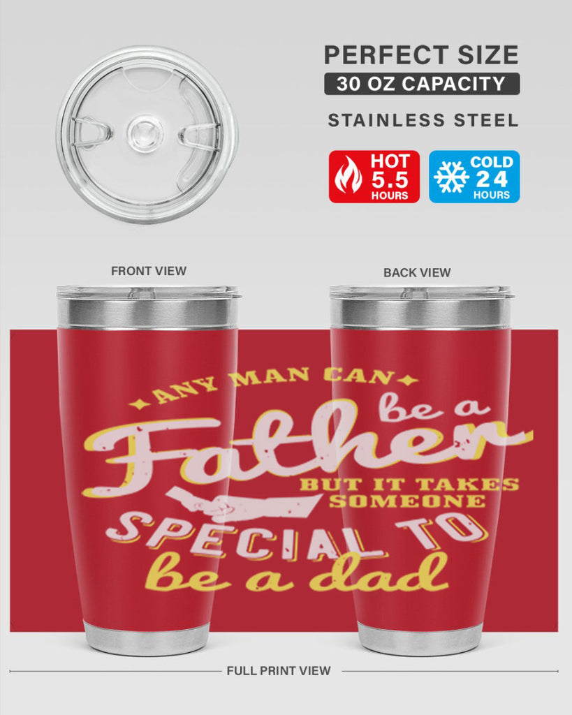 any man can be 257#- fathers day- Tumbler