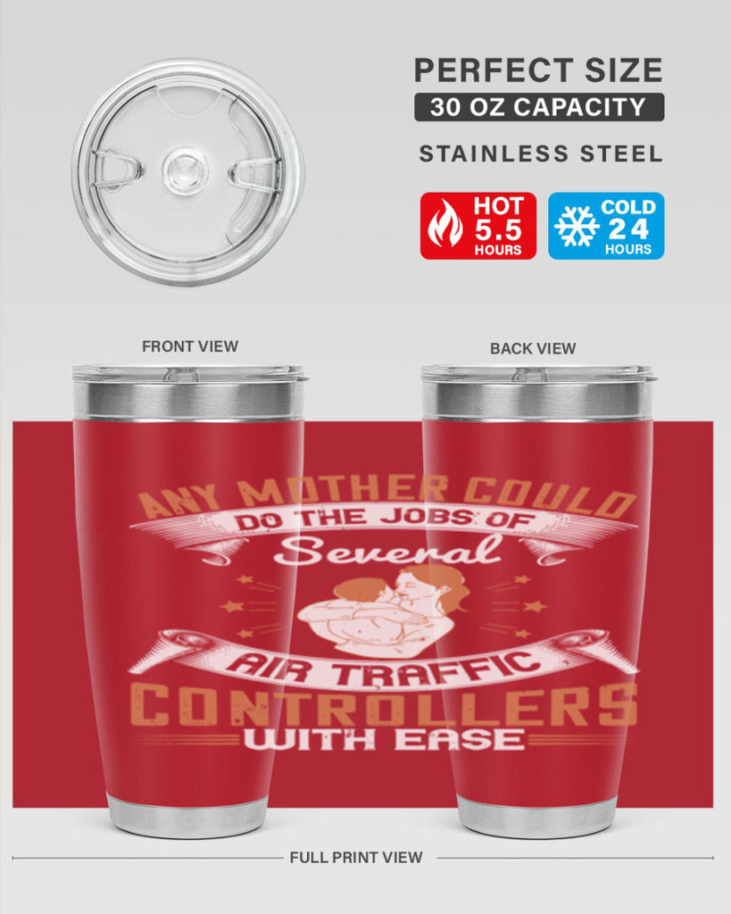 any mother could do the jobs of several air traffic controllers with ease 218#- mom- Tumbler