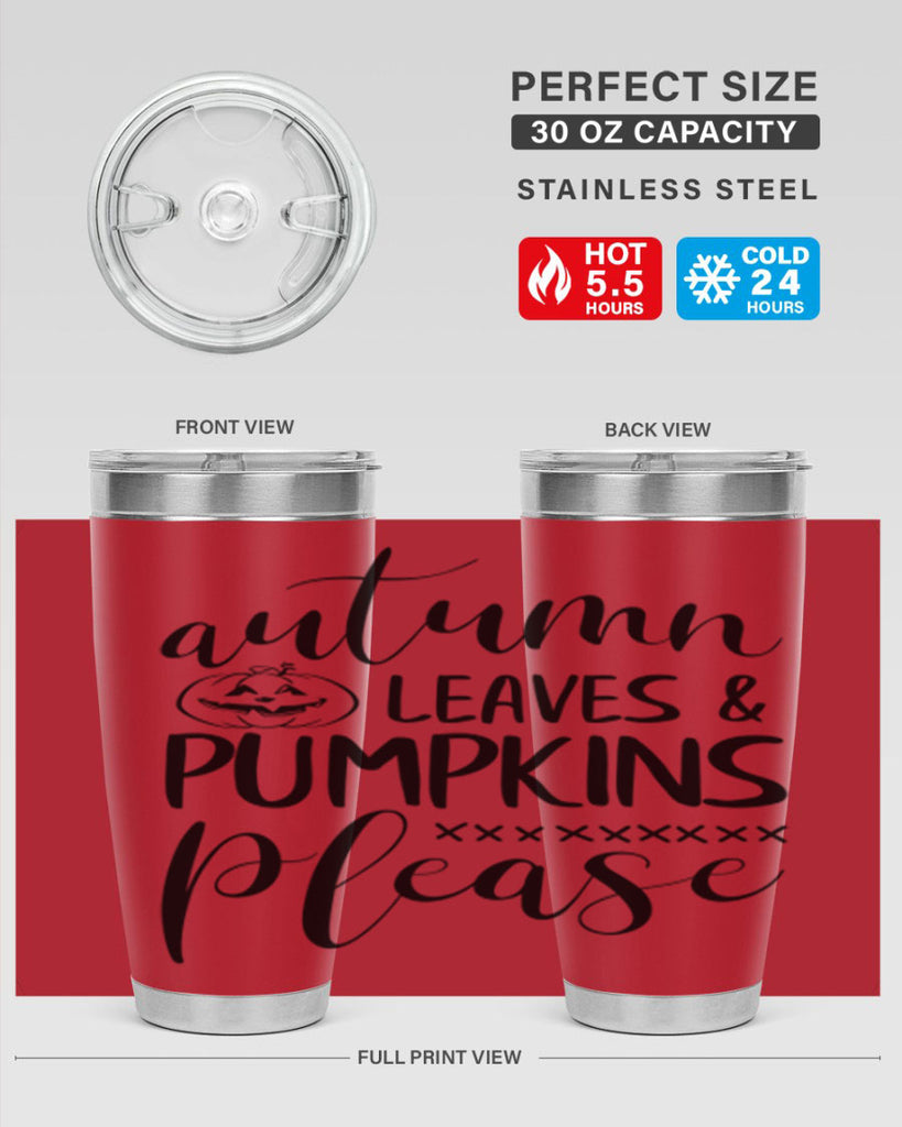 autumn leaves pumpkins please 24#- fall- Tumbler