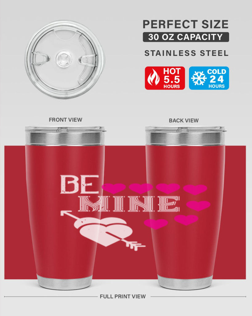 be mine 68#- valentines day- Tumbler