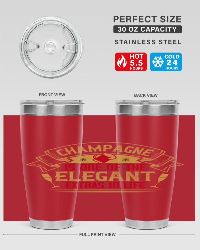 champagne is one of the elegant extras in life 9#- drinking- Tumbler