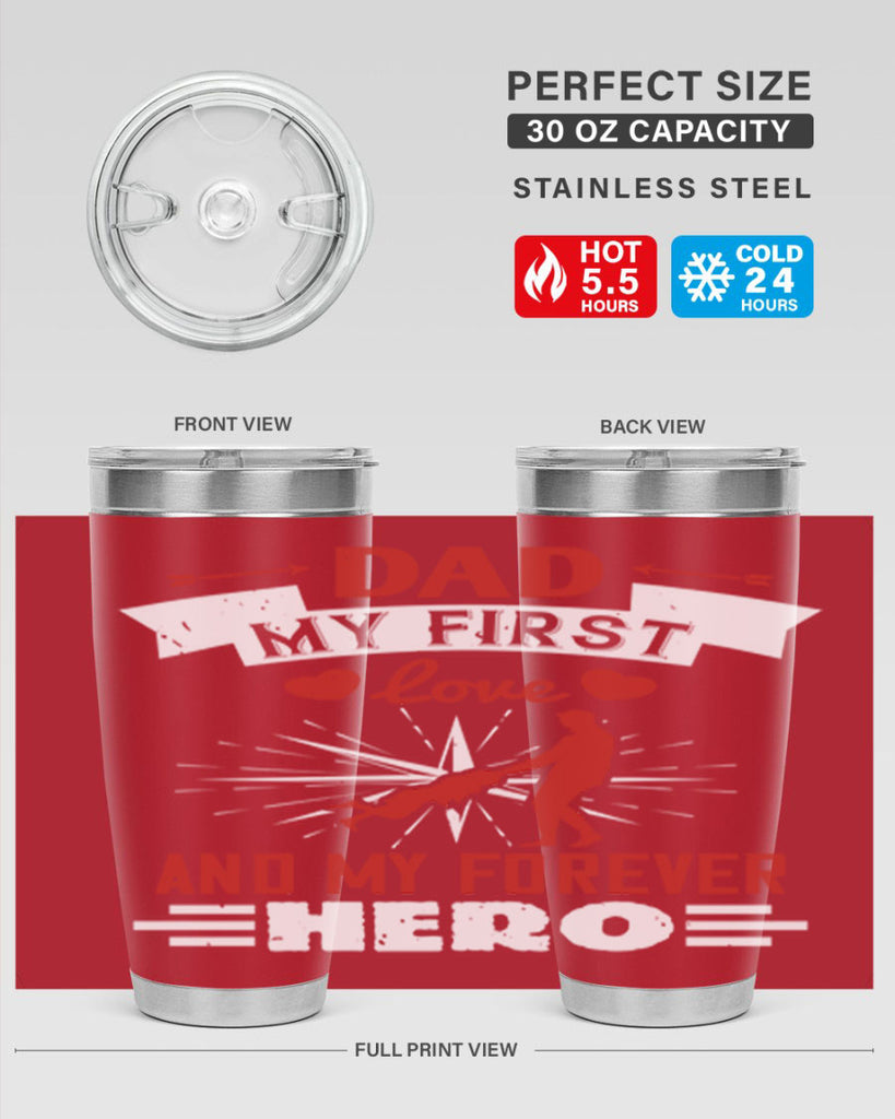 dad my first love and my forever hero 114#- fathers day- Tumbler