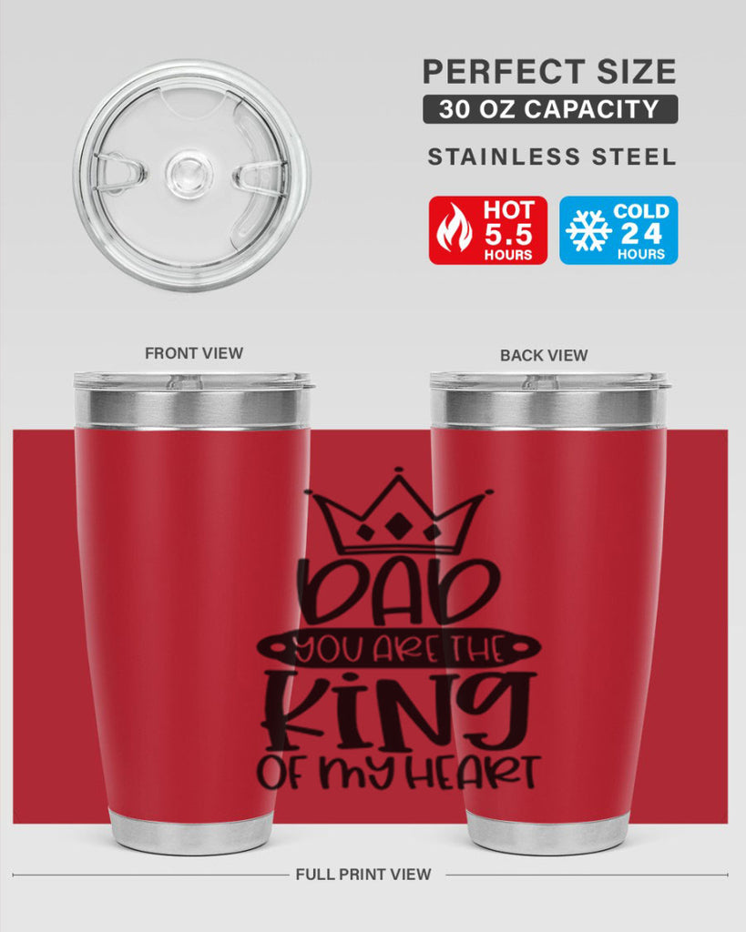dad you are the king of my heart 57#- fathers day- Tumbler