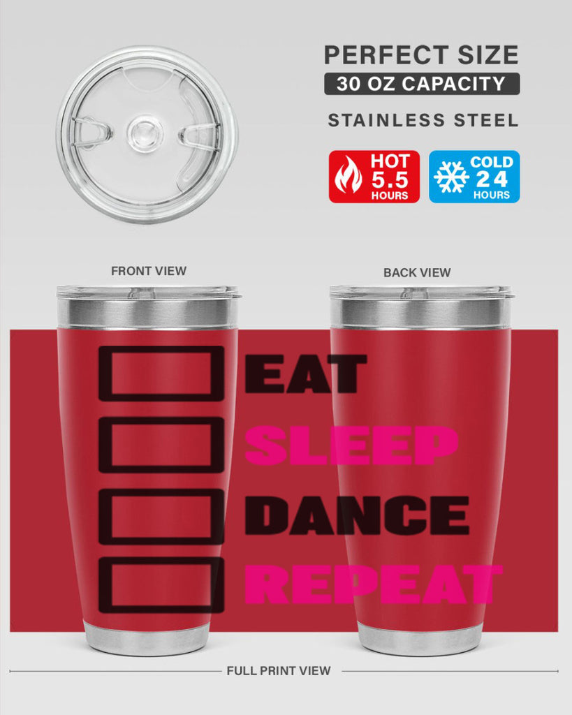 eat sleep dance repeat 34#- ballet- Tumbler