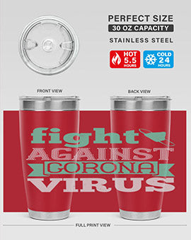 fight against corona virus Style 40#- corona virus- Tumbler