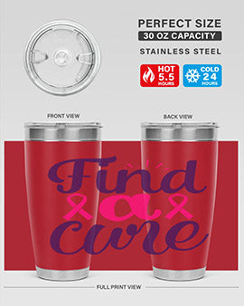 find a cure Style 12#- breast cancer- Tumbler