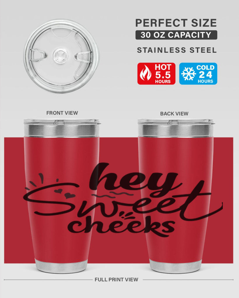 hey sweet cheeks 71#- bathroom- Tumbler