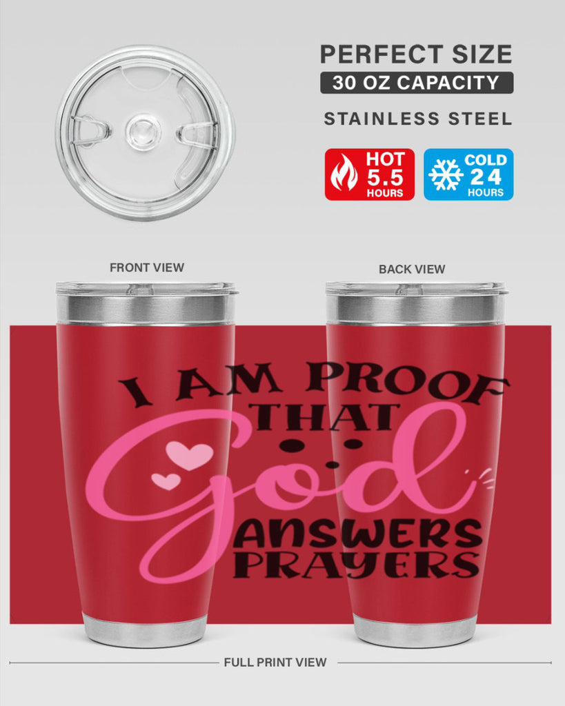 i am proof that god answers prayers Style 259#- baby- tumbler