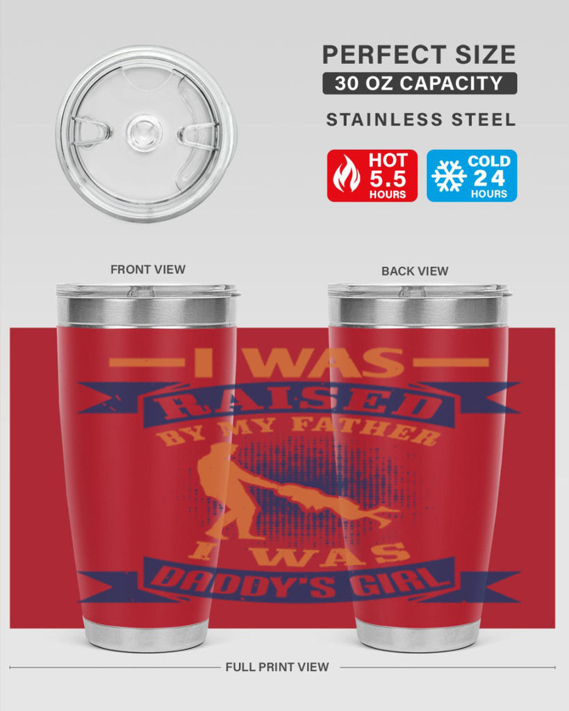 i was raised by my father 212#- fathers day- Tumbler