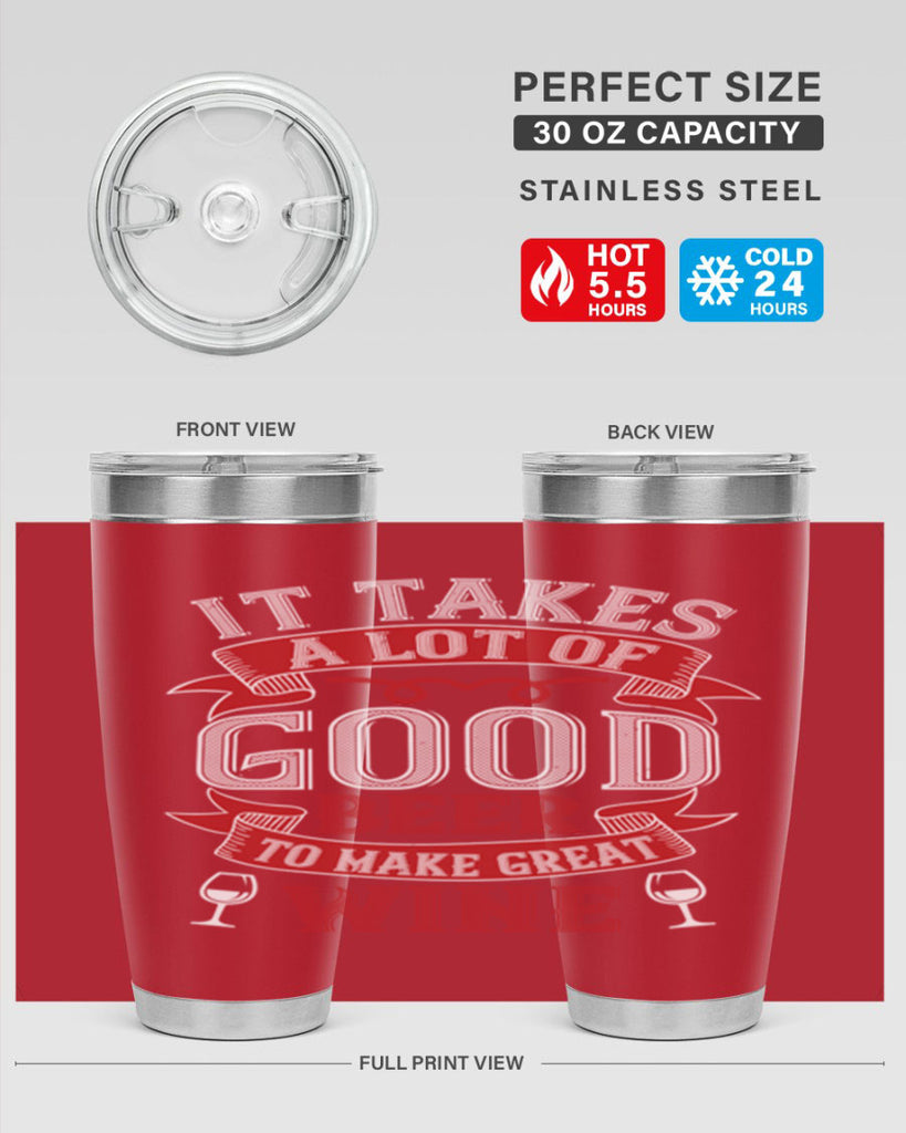 it takes a lot of 73#- wine- Tumbler
