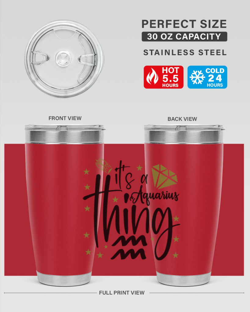 its a Aquarius thing 263#- zodiac- Tumbler