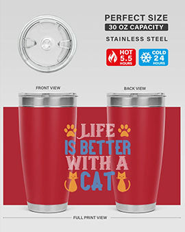 life is better with cat Style 64#- cat- Tumbler