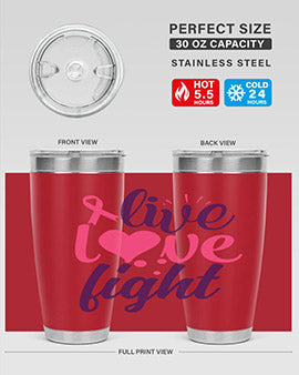 live love fight Style 8#- breast cancer- Tumbler