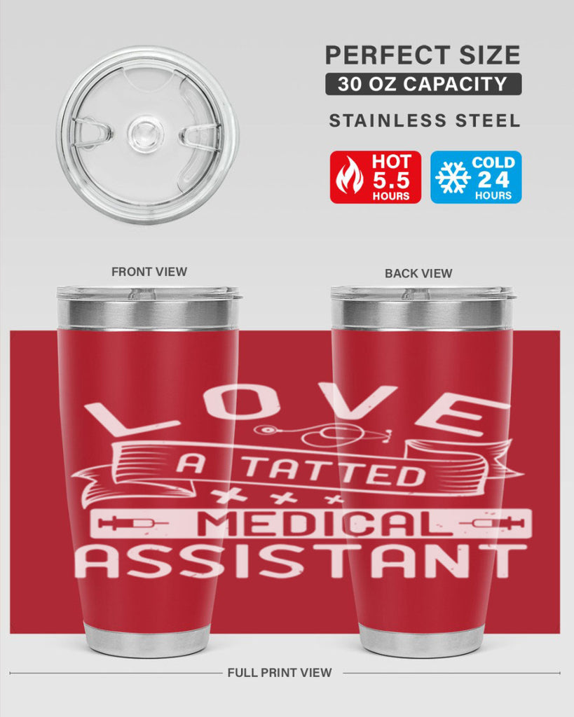 love a tatted medical assistant Style 37#- medical- tumbler