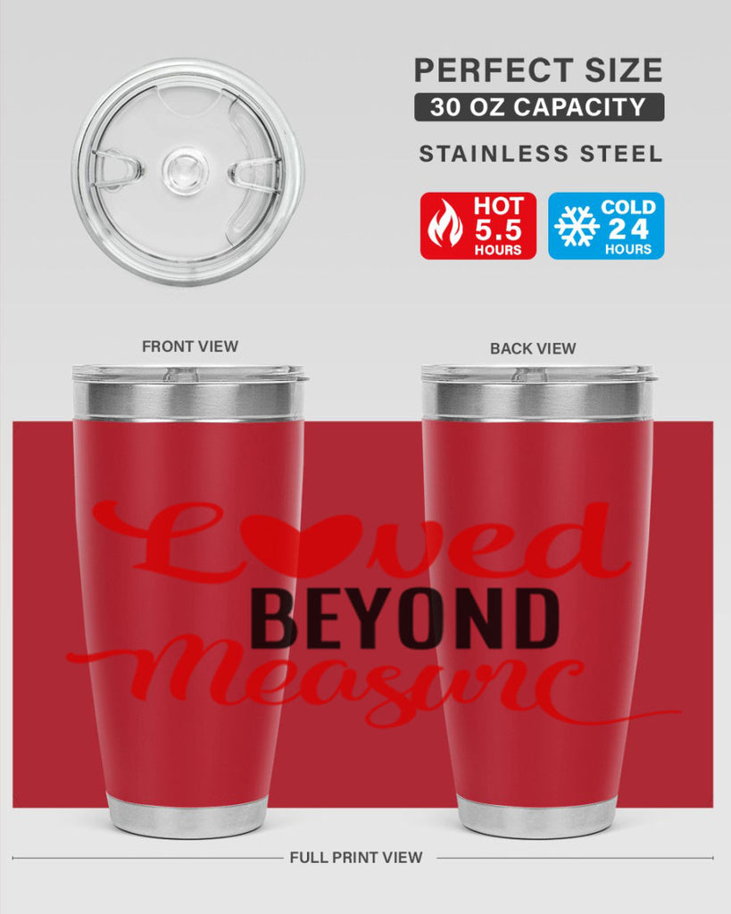 loved beyond measure 74#- valentines day- Tumbler