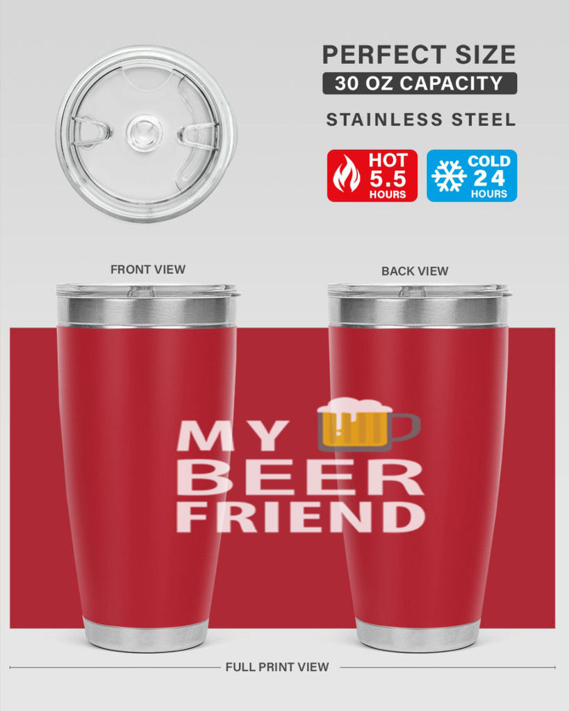 my beer friend 58#- beer- Tumbler
