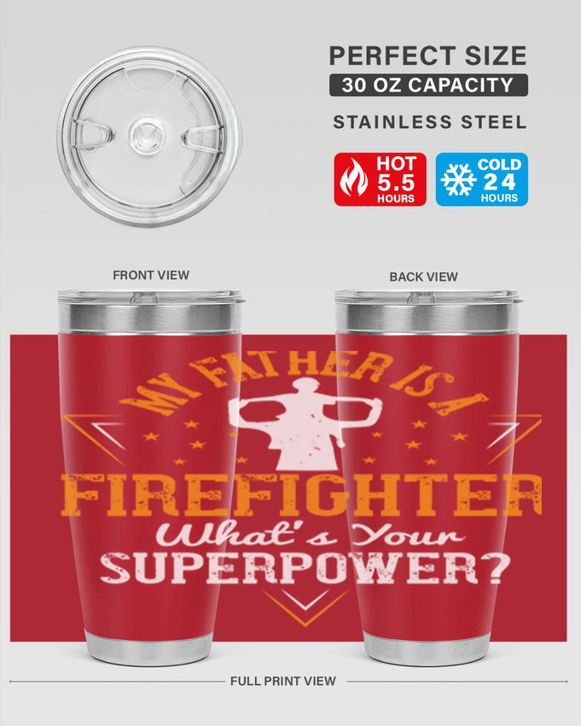 my father is a firefighter whats your superpower 214#- fathers day- Tumbler