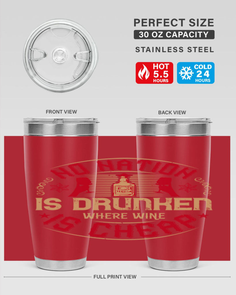no nation is drunken where wine is cheap 32#- drinking- Tumbler