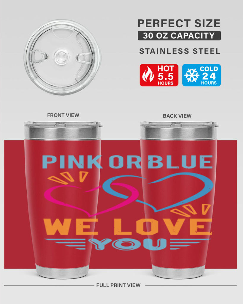 pink or blue we love you Style 20#- baby shower- tumbler