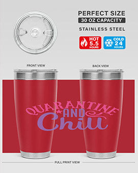quarantine chill Style 47#- corona virus- Tumbler