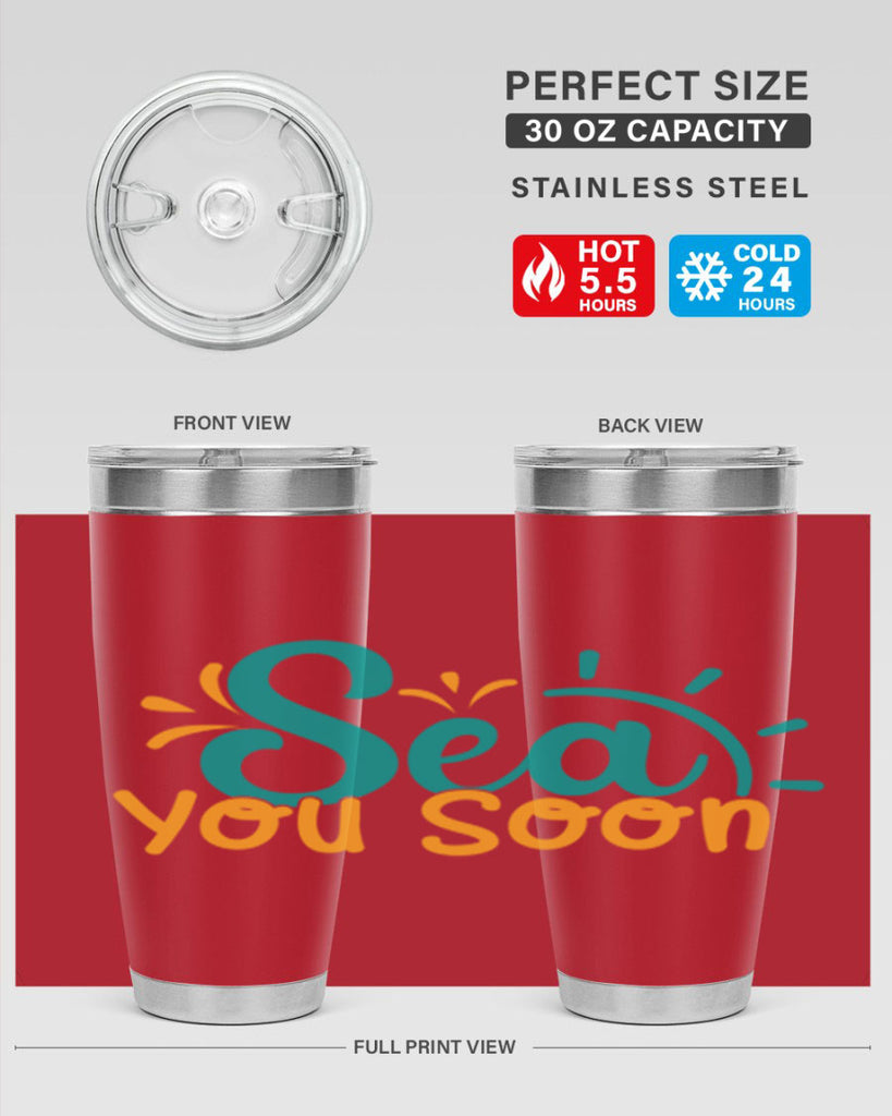 sea you soon Style 78#- summer- Tumbler