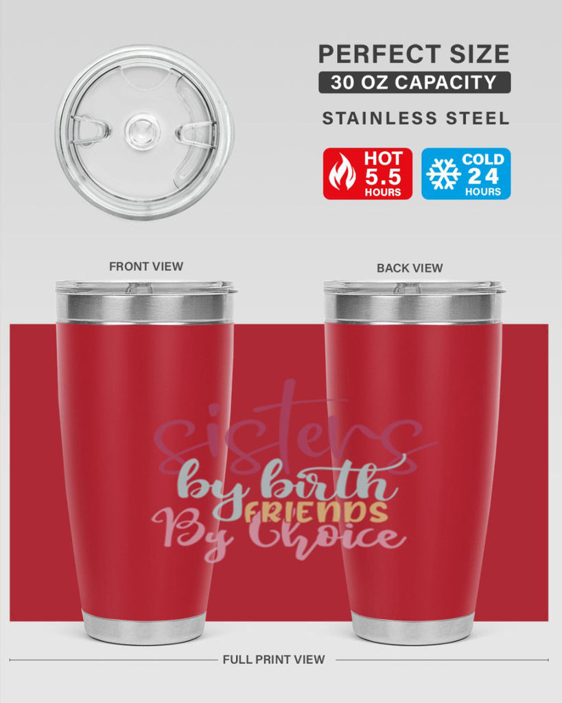 sisters by birth friends by choice 57#- sister- Tumbler