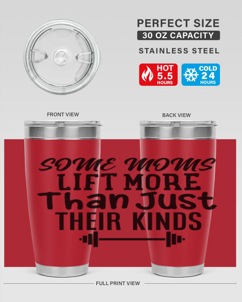 some moms lift more than just their kinds 18#- gym- Tumbler