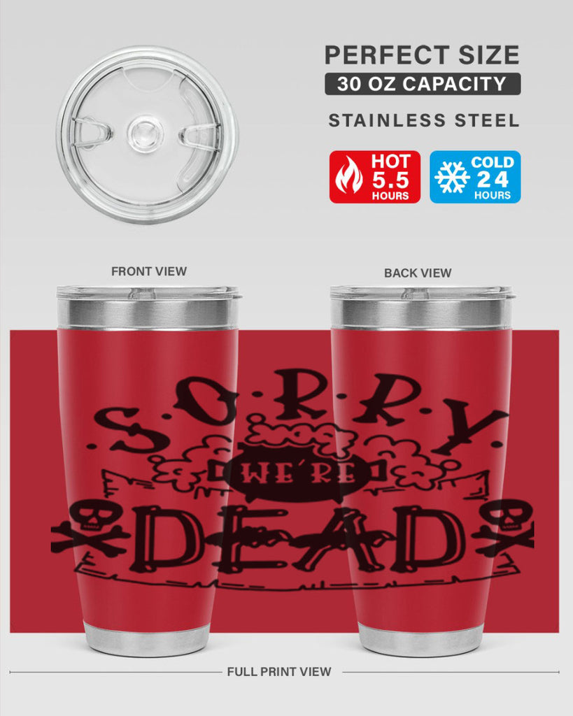 sorry were dead 24#- halloween- Tumbler