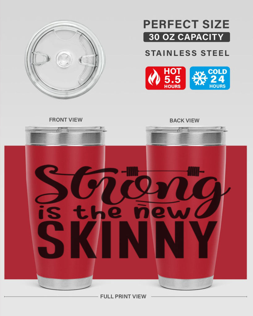 strong is the new skinny 11#- gym- Tumbler