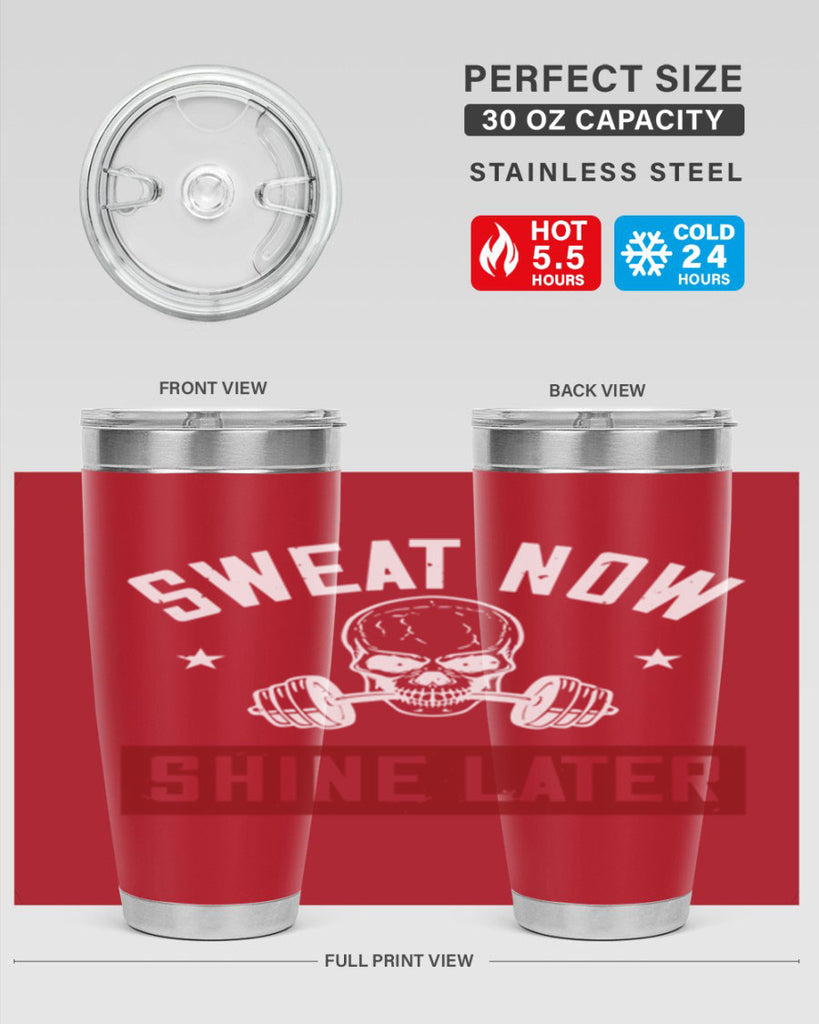 sweat now shine later 68#- gym- Tumbler
