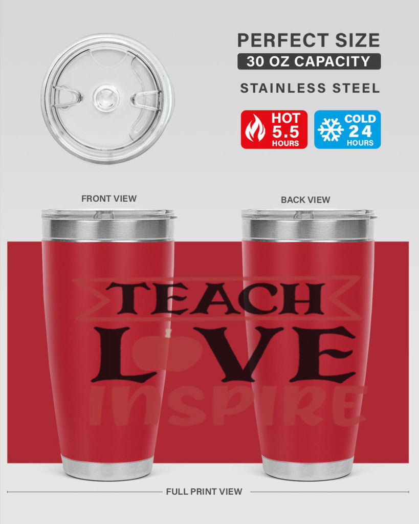 teach love inspre Style 147#- teacher- tumbler