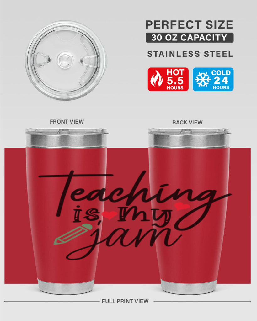 teaching is my jam Style 126#- teacher- tumbler