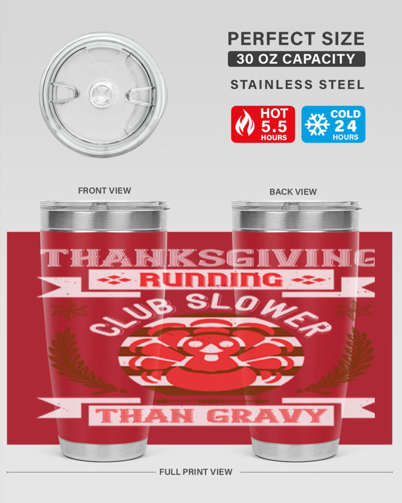 thanksgiving running club slowea than gravy 10#- thanksgiving- Tumbler