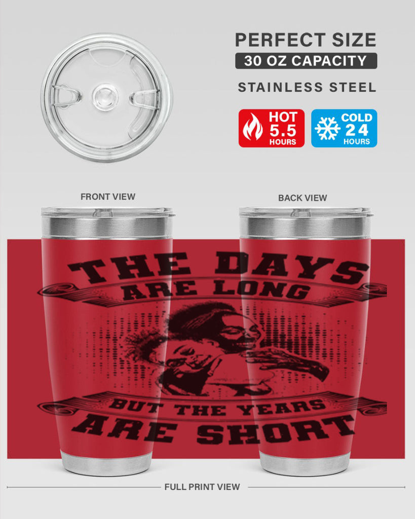 the days are long but the years are short 28#- mothers day- Tumbler