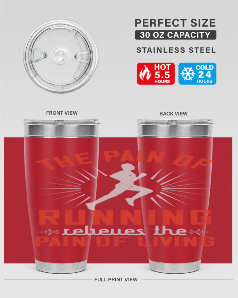 the pain of running relieves the pain of living 12#- running- Tumbler